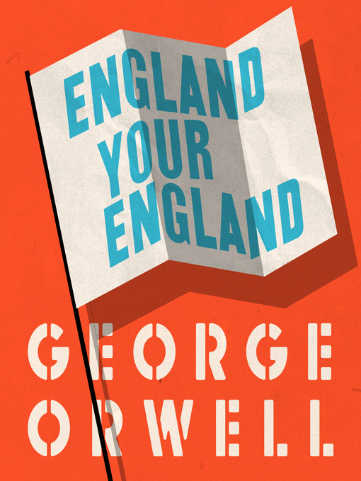 Title details for England Your England by George Orwell - Available